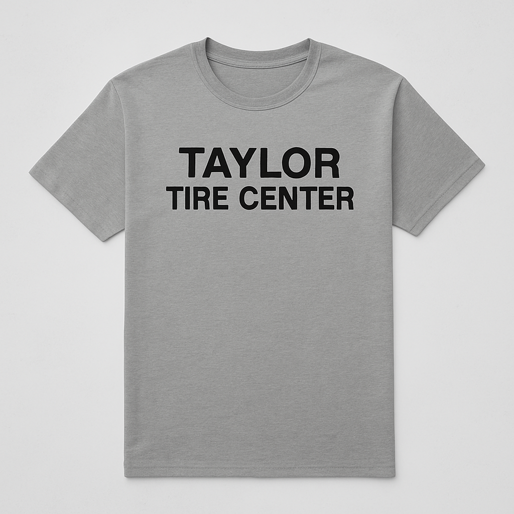 Taylor Tire Center T-Shirt